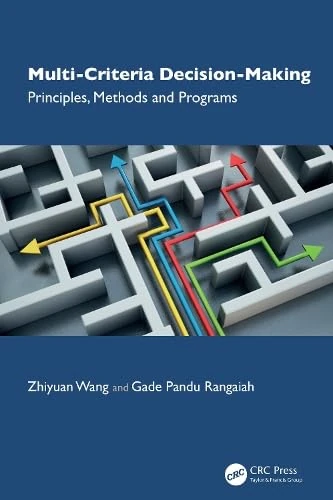 Multi-Criteria Decision-Making: Principles, Methods and Programs