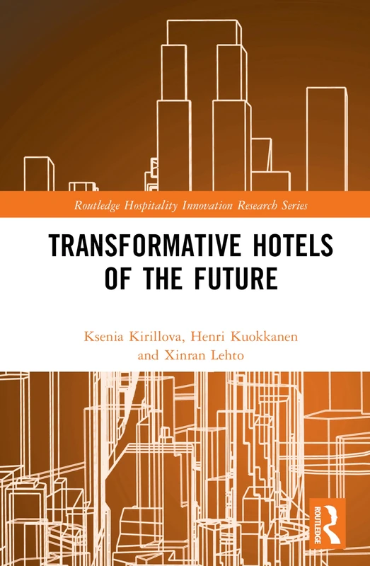 Routledge Transformative Hotels of the Future Book