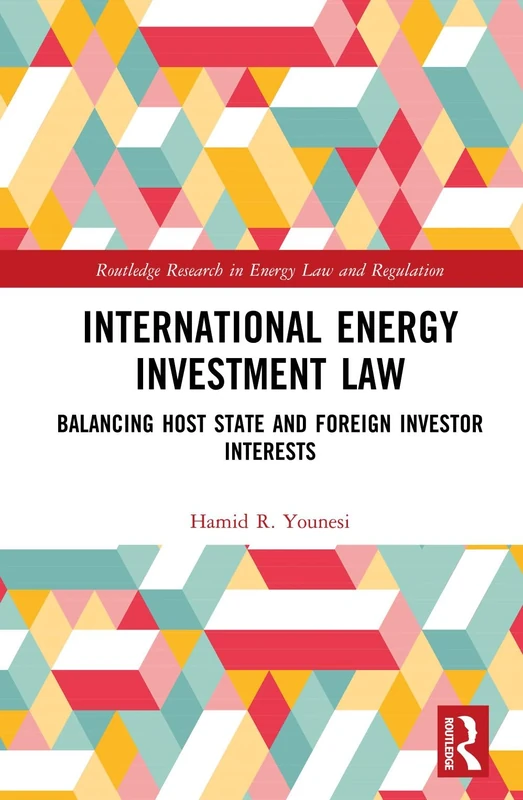 Routledge International Energy Investment Law Book