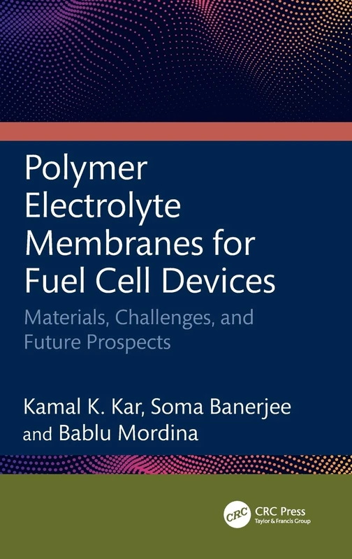 CRC Press - Polymer Electrolyte Membranes for Fuel Cell Devices