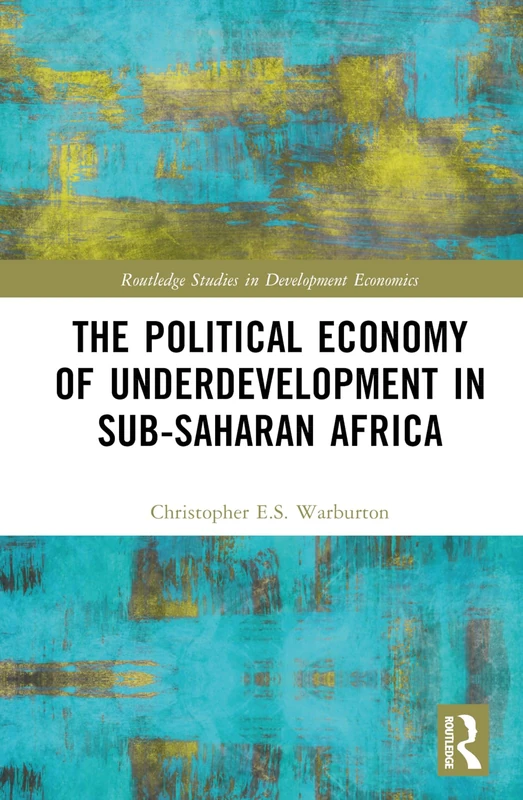 Routledge - Political Economy of Underdevelopment in Africa