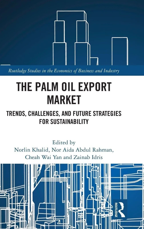 Routledge - The Palm Oil Export Market Economics Book