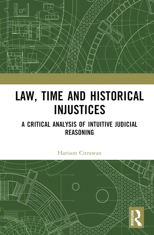 Routledge - Law, Time and Historical Injustices Book