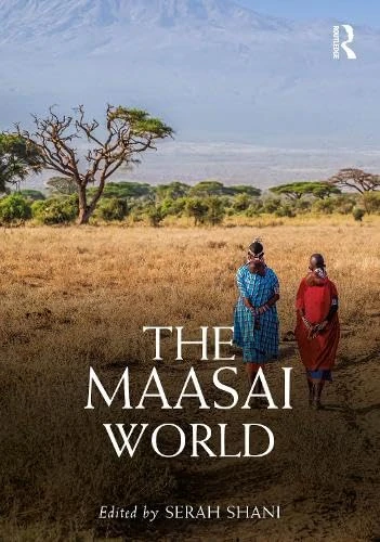 The Maasai World (Routledge Worlds)