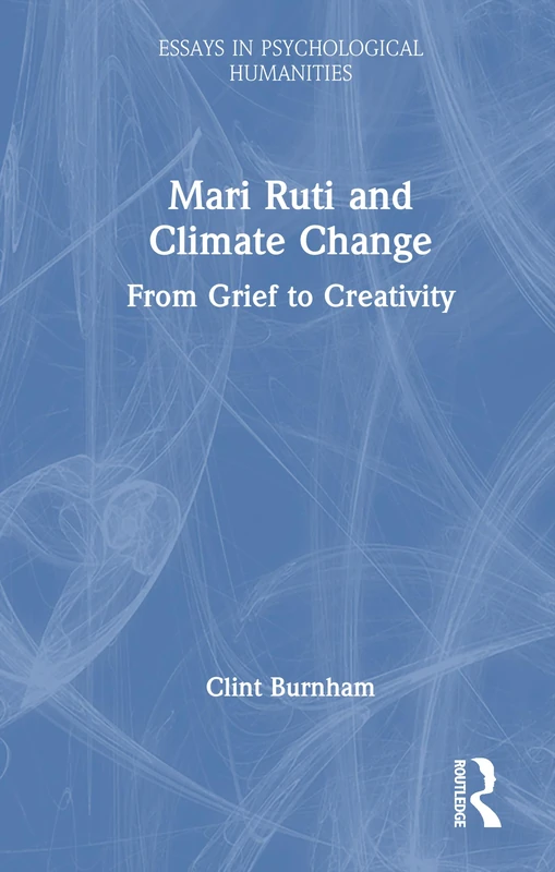Routledge Mari Ruti and Climate Change - Psychology Book