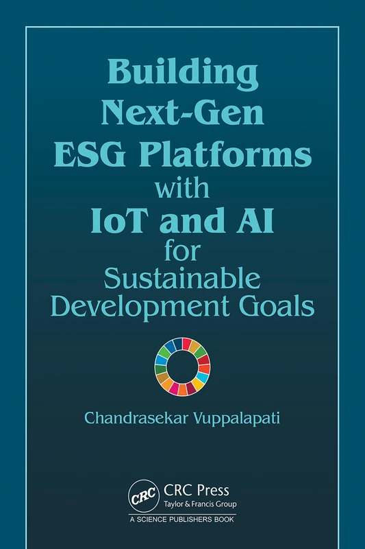 Building Next-Gen ESG Platforms with IoT and AI for Sustainable Development Goals