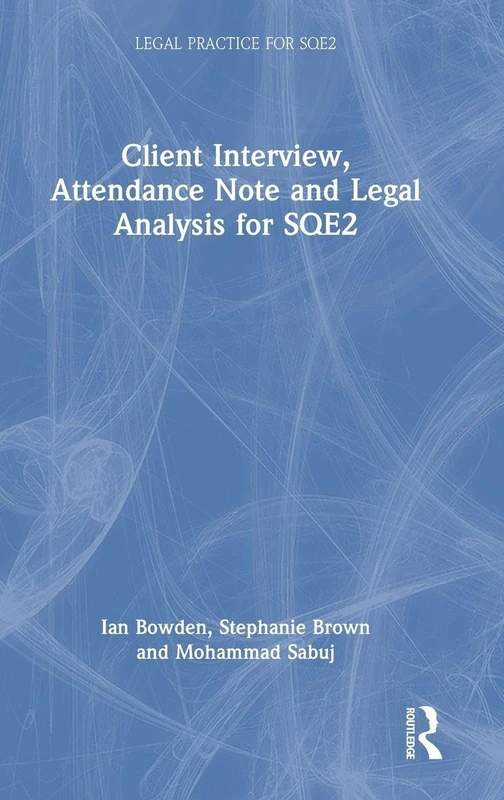 Routledge Client Interview, Attendance Note and Legal Analysis