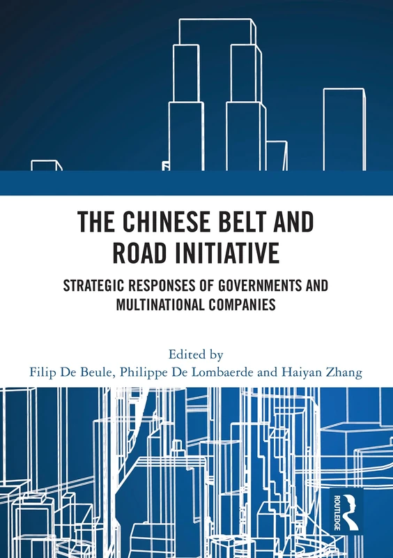 The Chinese Belt and Road Initiative: Strategic Responses of Governments and Multinational Companies - Image 1