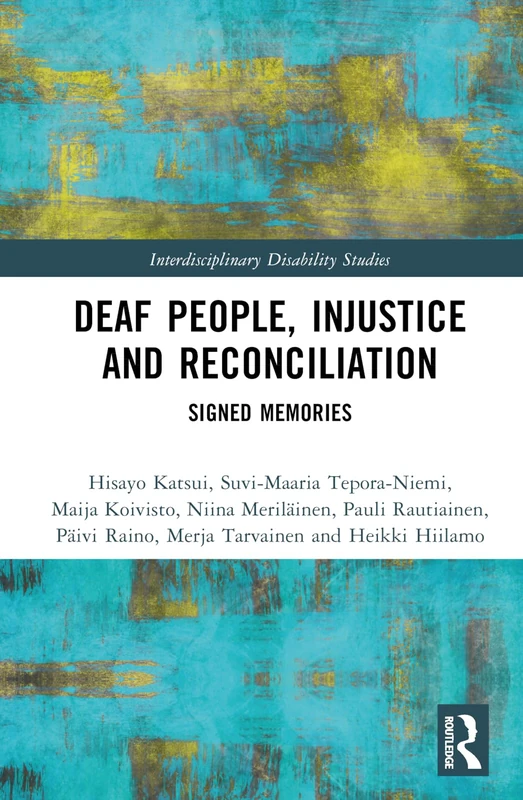 Routledge - Deaf People, Injustice and Reconciliation