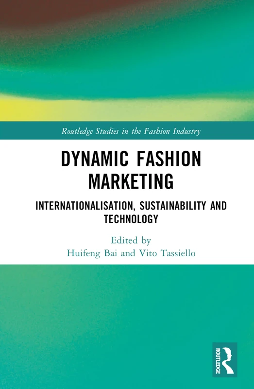 Routledge Dynamic Fashion Marketing Book - Routledge Studies
