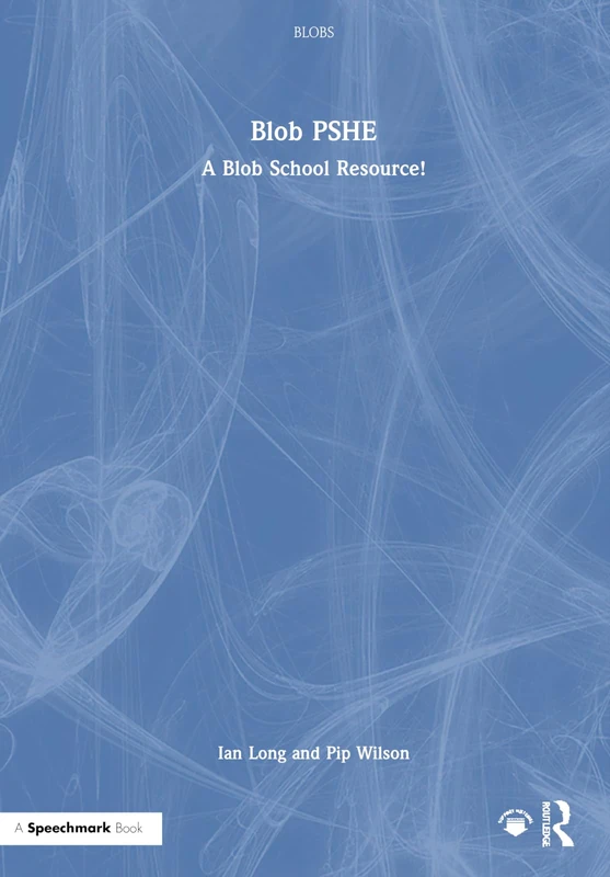 Routledge Blob PSHE: A Blob School Resource Book - Image 1