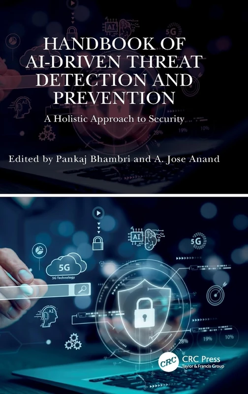 CRC Press Handbook of AI-Driven Threat Detection and Prevention