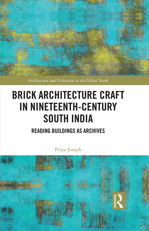 Routledge Brick Architecture Craft in 19th-Century South India