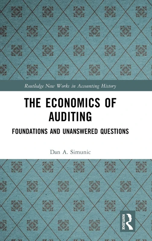 Routledge The Economics of Auditing - Accounting History Book