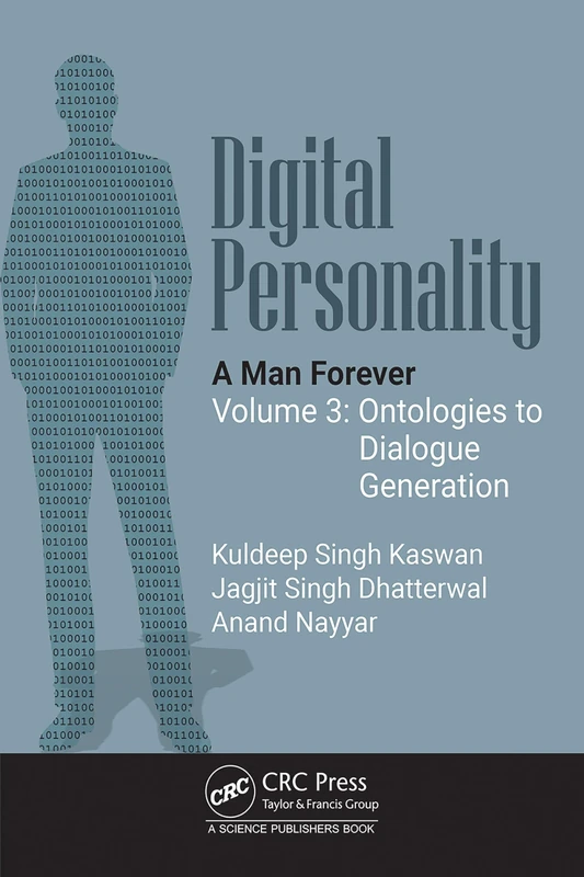 Digital Personality: A Man Forever: Volume 3: Ontologies to Dialogue Generation