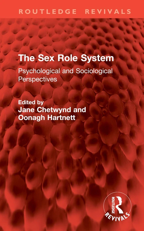 The Sex Role System: Psychological and Sociological Perspectives (Routledge Revivals)