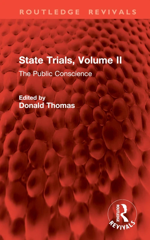 State Trials, Volume II: The Public Conscience: 2 (Routledge Revivals)
