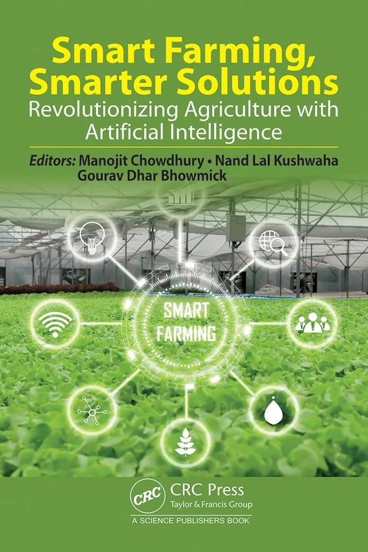 Smart Farming, Smarter Solutions: Revolutionizing Agriculture with Artificial Intelligence