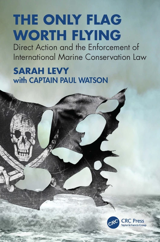 The Only Flag Worth Flying: Direct Action and the Enforcement of International Marine Conservation Law - Image 1