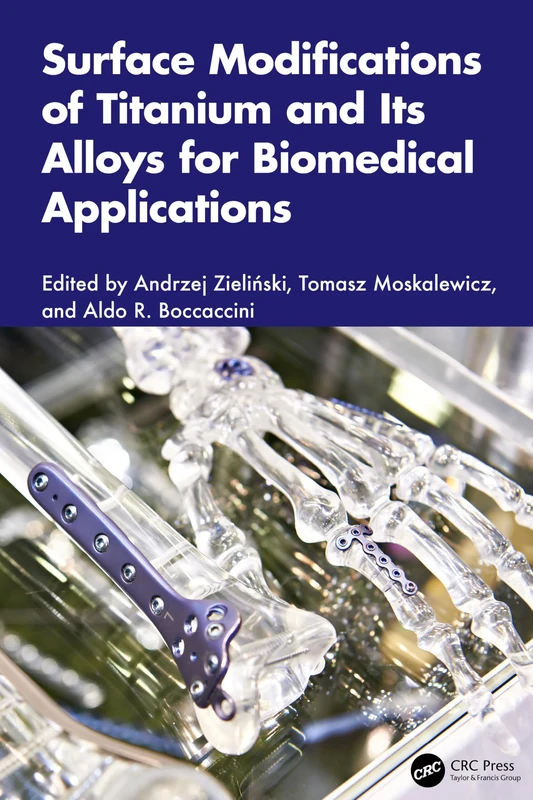 Surface Modifications of Titanium and Its Alloys for Biomedical Applications