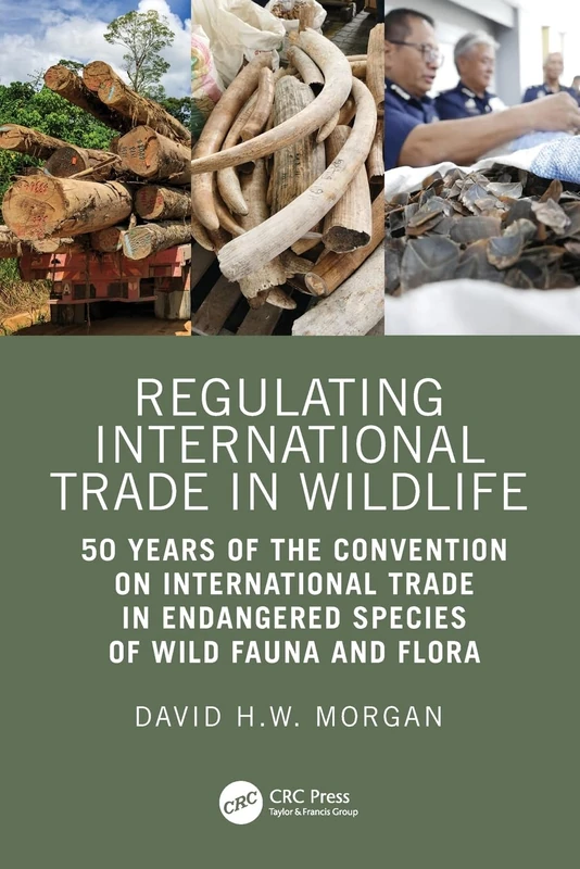 Regulating International Trade in Wildlife: 50 Years of the Convention on International Trade in Endangered Species of Wild Fauna and Flora