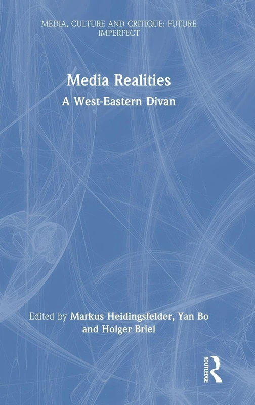 Routledge Media Realities: A West-Eastern Divan Book