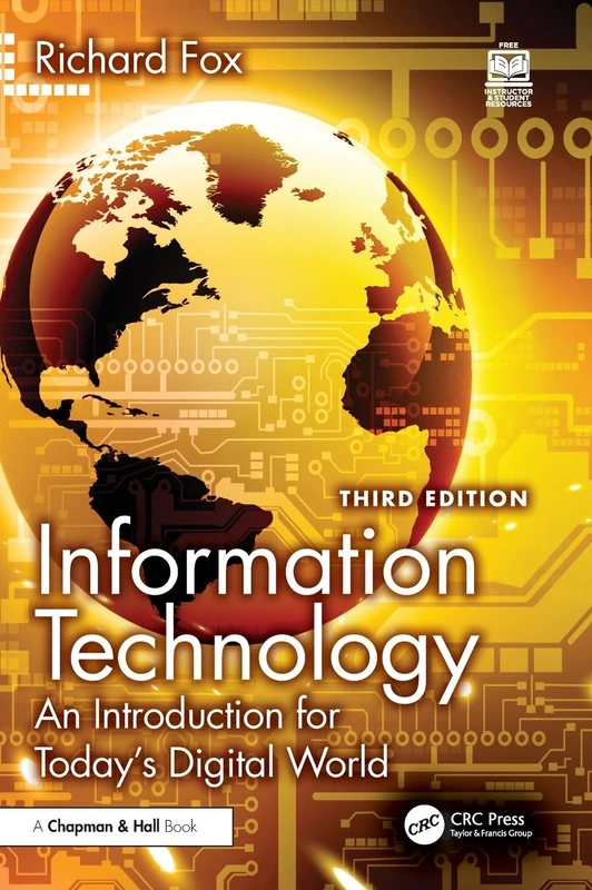 Information Technology: An Introduction for Today's Digital World