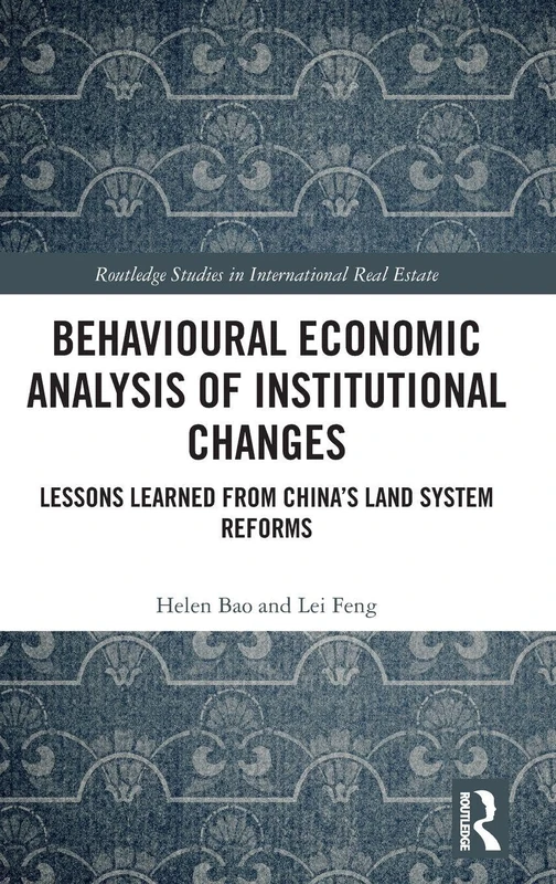 Routledge Behavioural Economic Analysis of China Land Reform