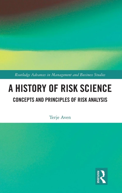Routledge A History of Risk Science - Risk Analysis Book