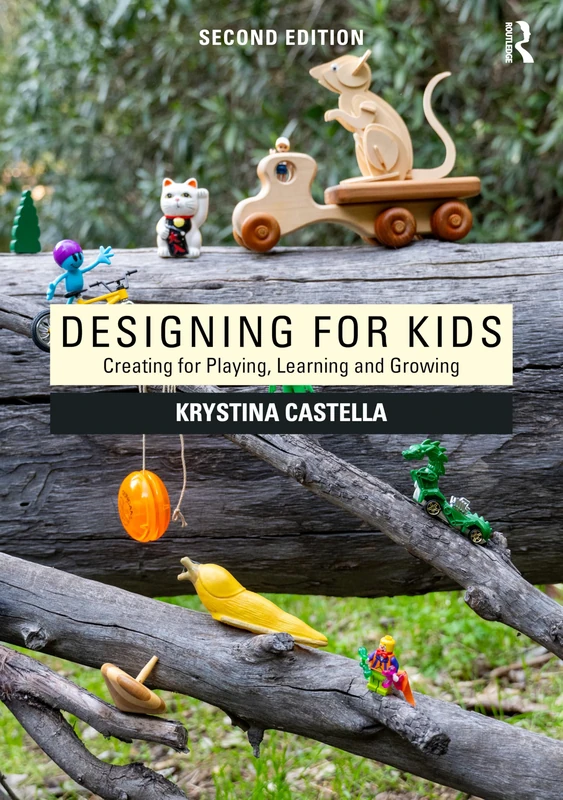 Routledge Designing for Kids - Architecture and Design Book