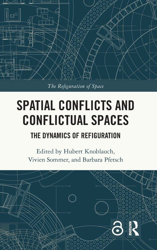 Routledge - Spatial Conflicts and Conflictual Spaces Book