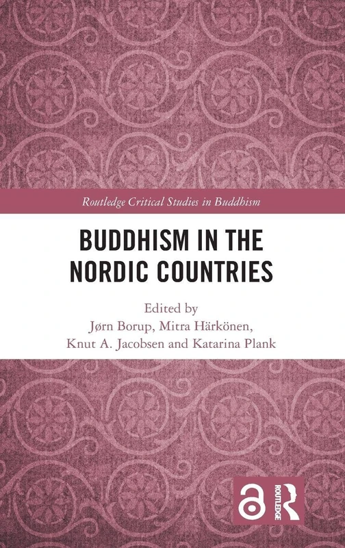 Buddhism in the Nordic Countries (Routledge Critical Studies in Buddhism)