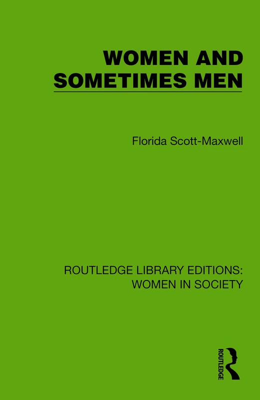 Women and Sometimes Men (Routledge Library Editions: Women in Society)