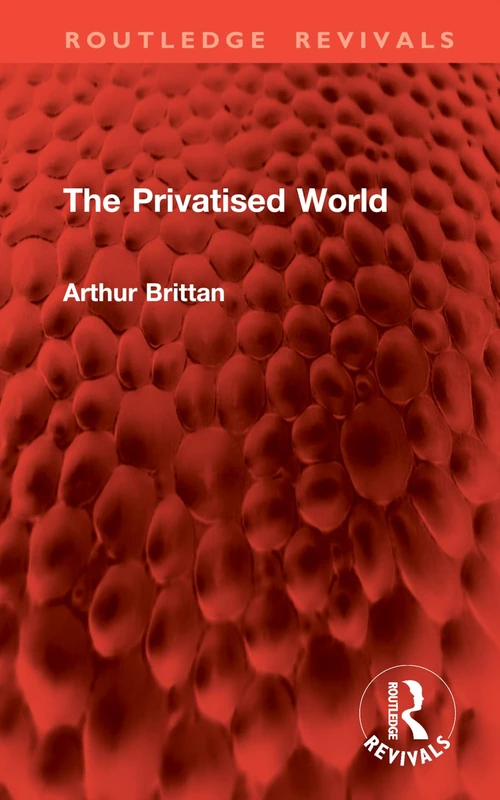 The Privatised World (Routledge Revivals)