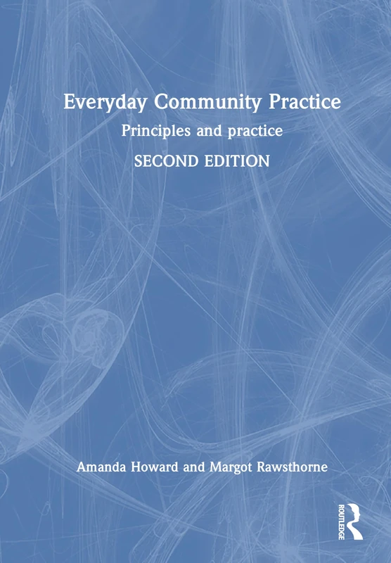 Everyday Community Practice: Principles and practice