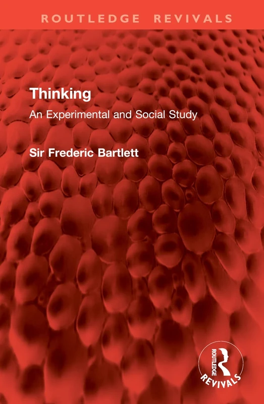 Thinking: An Experimental and Social Study (Routledge Revivals)