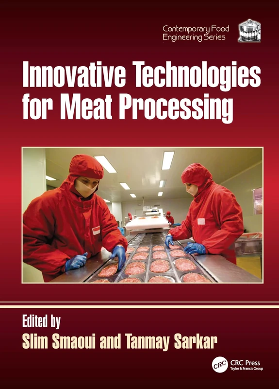 Innovative Technologies for Meat Processing (Contemporary Food Engineering)