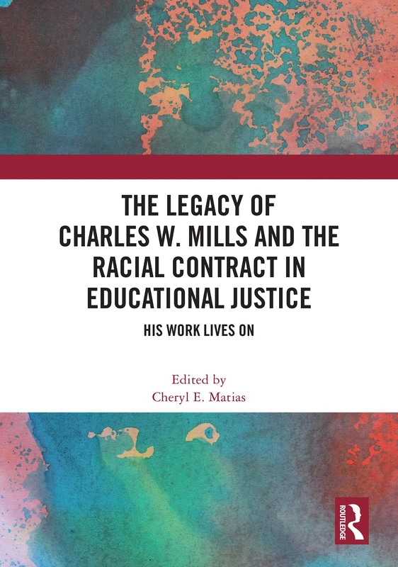 Routledge - The Legacy of Charles W. Mills and Racial Contract