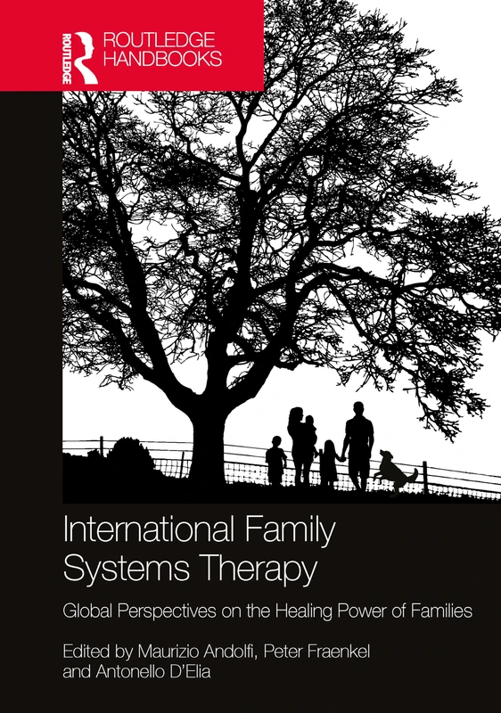International Family Systems Therapy: Global Perspectives on the Healing Power of Families