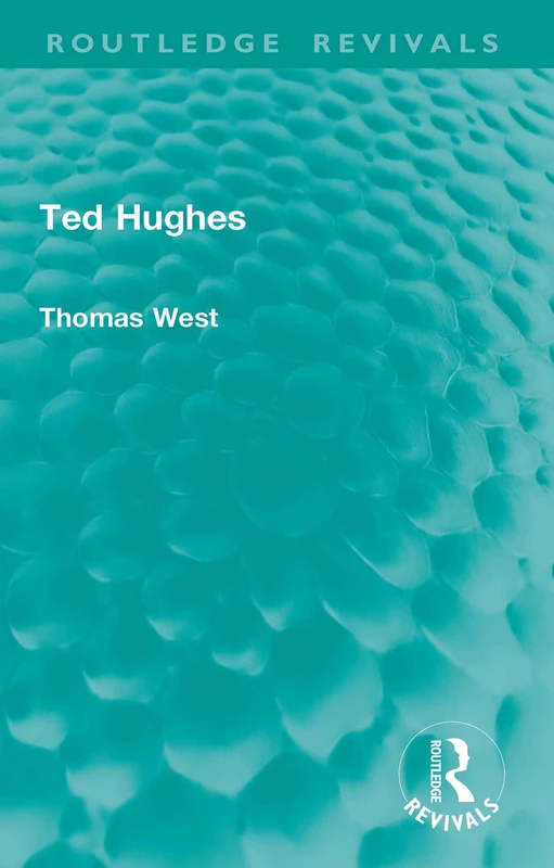 Ted Hughes (Routledge Revivals)