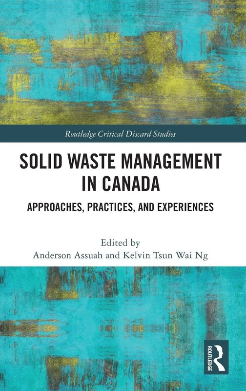 Routledge Solid Waste Management in Canada - Academic Book