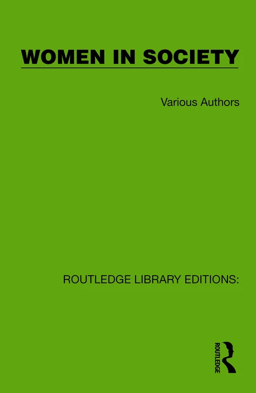 Routledge Library Editions: Women in Society: 20 Volume Set