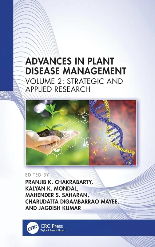 Advances in Plant Disease Management Volume II: Strategic and Applied Research: 2