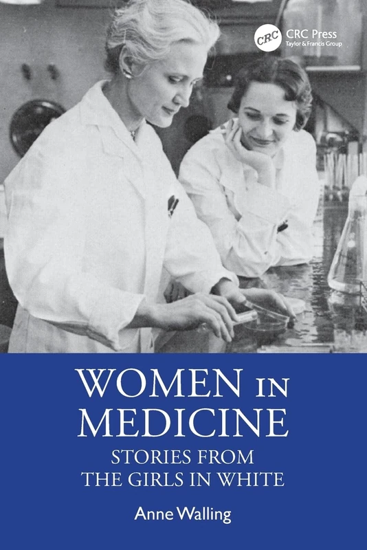 Women in Medicine: Stories from the Girls in White - CRC Press
