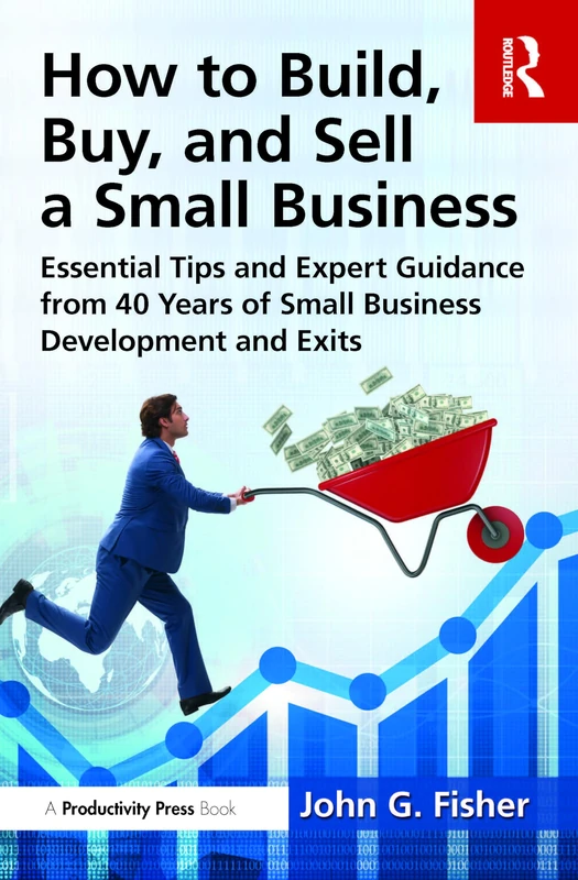 How to Build, Buy, and Sell a Small Business - Expert Guide