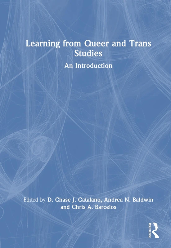 Learning from Queer and Trans Studies: An Introduction
