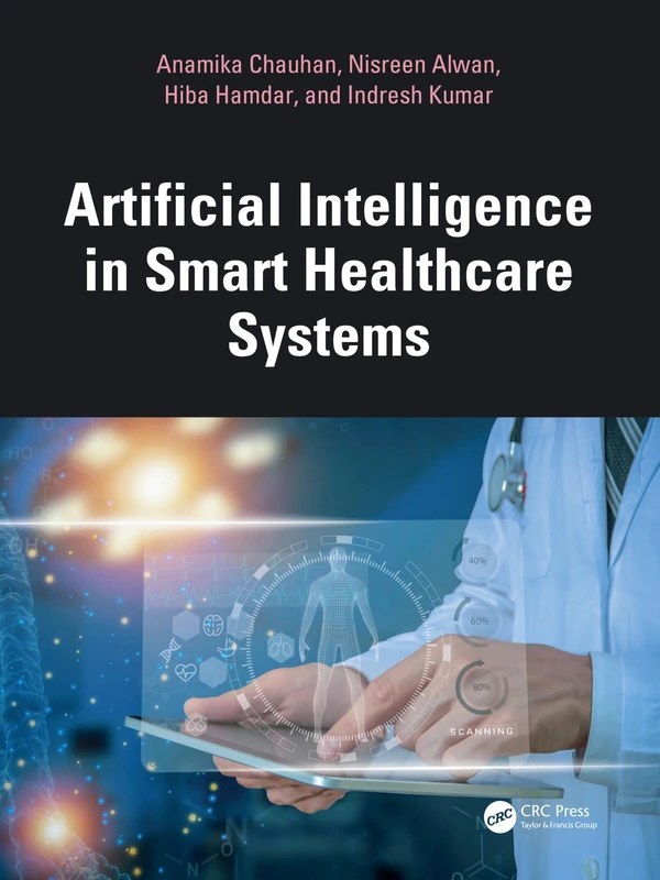 CRC Press - Artificial Intelligence in Smart Healthcare Systems