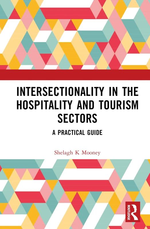 Routledge - Intersectionality in Hospitality and Tourism Guide