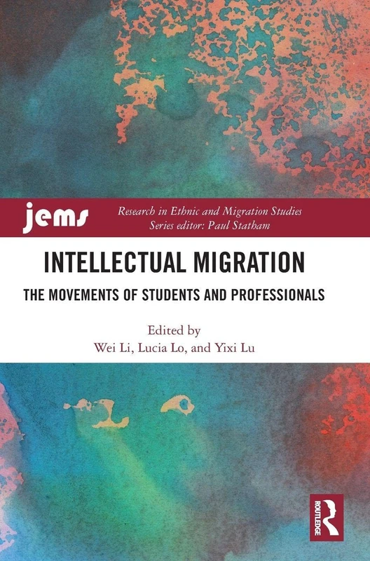 Intellectual Migration: The Movements of Students and Professionals (Research in Ethnic and Migration Studies)