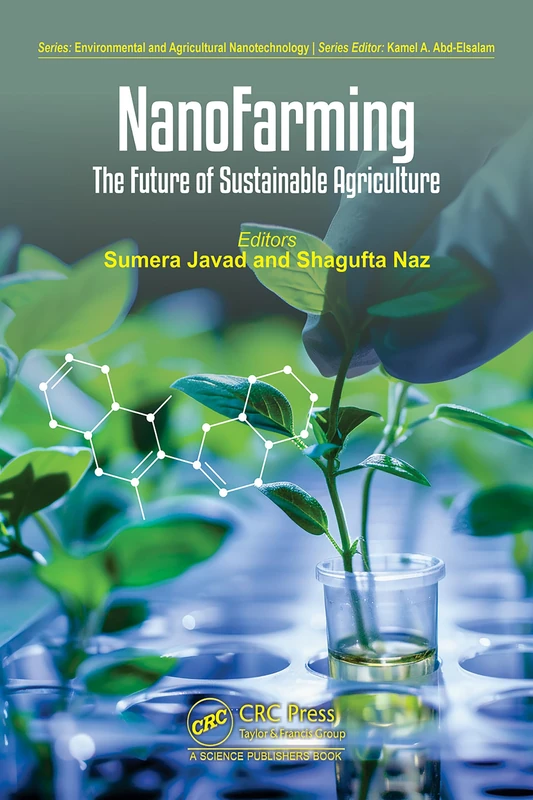 NanoFarming: The Future of Sustainable Agriculture (Environmental and Agricultural Nanotechnology)